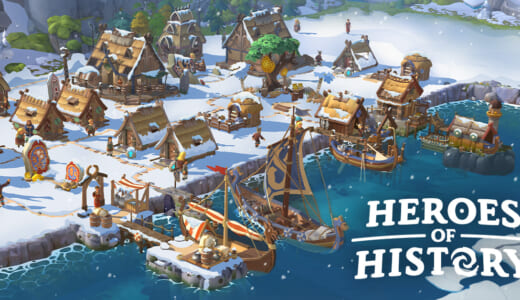 歴史上の英雄たちと文明発展！簡単ルールの建国ストラテジーゲーム！『ヒーローズオブヒストリー Heroes of History』